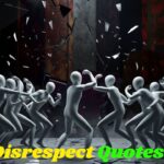 Disrespect Quotes
