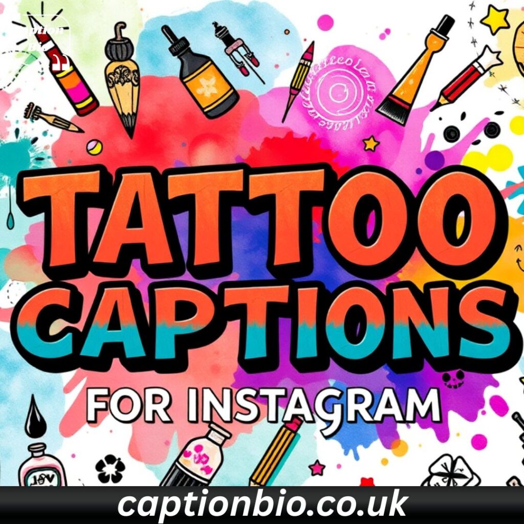 📸 Tattoo Captions for Instagram
