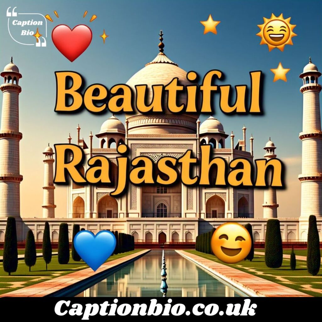 Beautiful Rajasthan Captions For Instagram with Emojis