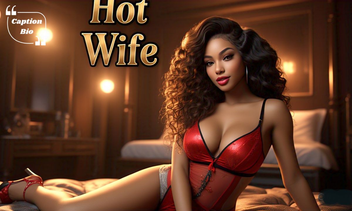 Hot Wife Caption