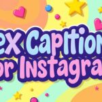 Sex Captions For Instagram