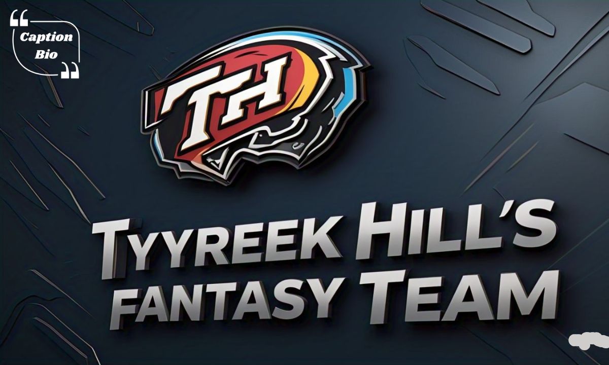 Tyreek Hill Fantasy Team Names