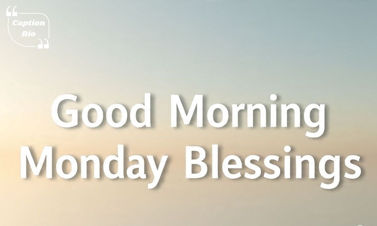 Good Morning Monday Blessings