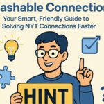 Mashable Connections Hint Today Your Smart, Friendly Guide to Solving NYT Connections Faster