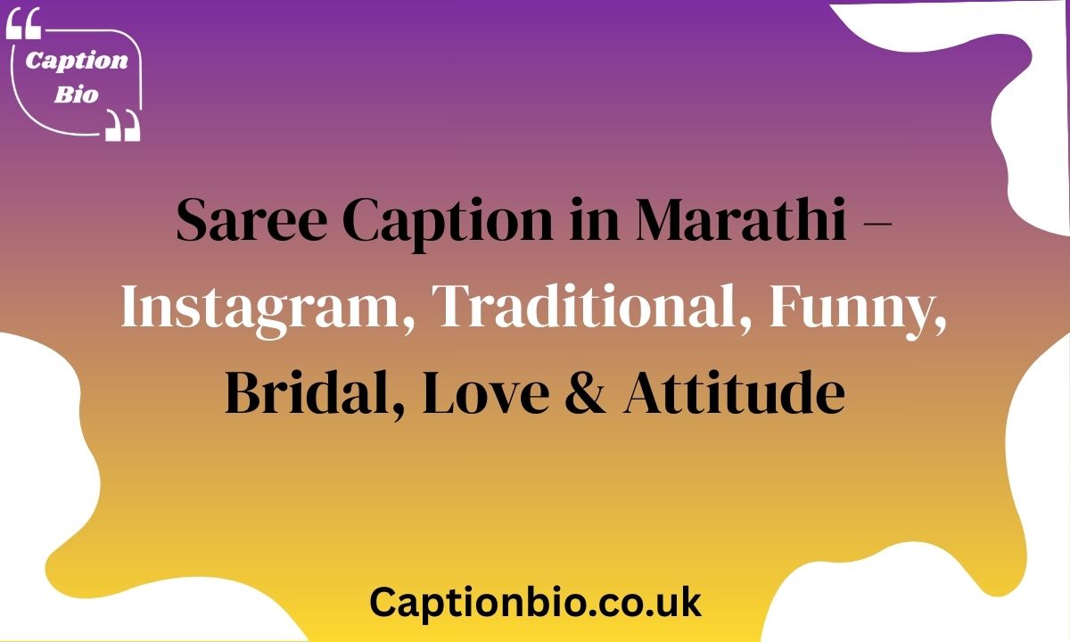 Saree Caption in Marathi – Instagram, Traditional, Funny, Bridal, Love & Attitude